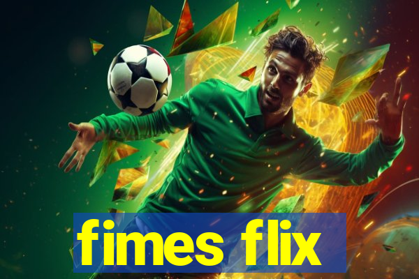 fimes flix